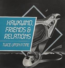 Hawkwind : Friends & Relations Volume 2